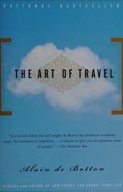 The art of travel by Alain De Botton