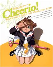 Cover of: TV Animation &#34Card Captor Sakura &#34Illustrations Collection Cheerio (Terebi Animeshon Kaado Kyaputa Sakura Iresuto Korekushon Cherio) (in Japanese) by Nakayoshi Henshubu