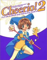 Cover of: TV Animation &#34Card Captor Sakura &#34Illustrations Collection Cheerio Vol. 2 (Terebi Animeshon Kaado Kyaputa Sakura Irasuto Korekushon Cherio) (in Japanese)