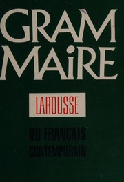 Cover of: Grammaire Larousse Du Francais Contemporain