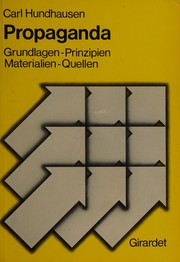 Cover of: Propaganda: Grundlagen, Prinzipien, Materialien, Quellen