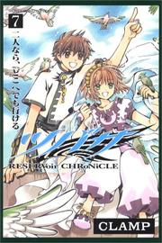 Cover of: Tsubasa  Reservoir chronicle Vol. 7 (Tsubasa Reservoir chronicle) (in Japanese) by Clamp