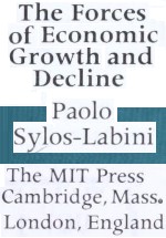 The forces of economic growth and decline by Paolo Sylos Labini