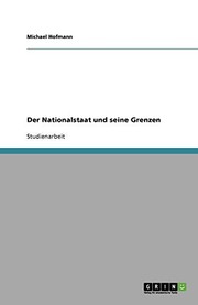 Cover of: Der Nationalstaat und seine Grenzen by Michael Hofmann