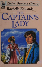 The Captain's Lady by Rachelle Edwards, R. Edwards