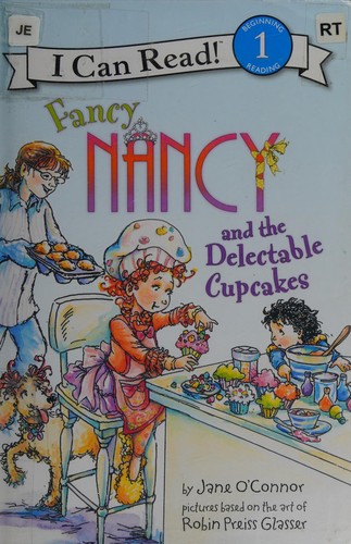 Fancy Nancy and the delectable cupcakes by Jane O'Connor
