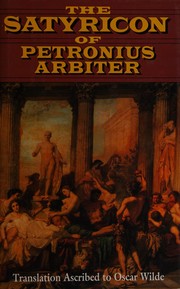Cover of: The Satyricon of Petronius Arbiter by Petronius Arbiter