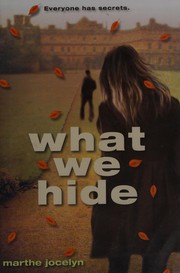 Cover of: What we hide by Marthe Jocelyn