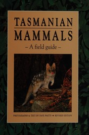 Tasmanian mammals by Dave Watts