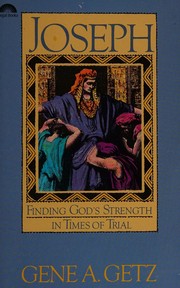 Cover of: Joseph: Finding God's Strength in Times of Trial