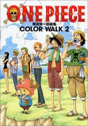 Cover of: ONE PIECE COLORWALK 2 by Eiichiro Oda