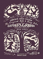 Cover of: The Original Folk and Fairy Tales of the Brothers Grimm by Jacob Grimm, Wilhelm Grimm, Andrea Dezsö, Jack Zipes