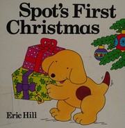 Cover of: Spot's first Christmas.