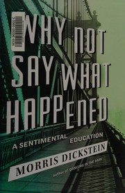 Cover of: Why not say what happened: a sentimental education