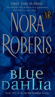 Cover of: Blue dahlia by Nora Roberts.