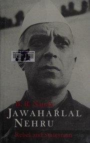 Cover of: Jawaharlal Nehru: rebel and statesman