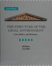 Cover of: The structure of the legal environment by Bill Shaw