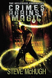 Cover of: Crimes Against Magic by Steve McHugh