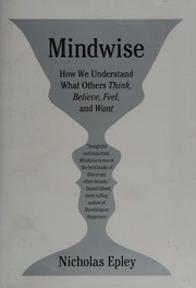 Cover of: Mindwise: how we understand what others think, believe, feel, and want