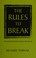 Cover of: Rules to Break