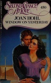 Cover of: Window on Yesterday by Joan Hohl