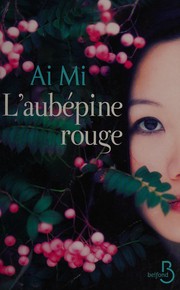 Cover of: L'aubépine rouge by Mi Ai