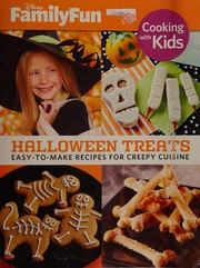 Cover of: Halloween treats: easy-to-make recipes for creepy cuisine