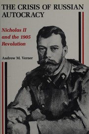 Cover of: The crisis of Russian autocracy: Nicholas II and the 1905 Revolution