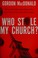 Cover of: Who stole my church?
