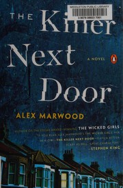 Cover of: The killer next door by Alex Marwood