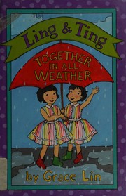 Cover of: Ling & Ting: together in all weather