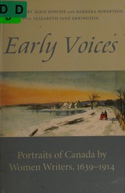 Cover of: Early Voices: Portraits of Canada by Women Writers, 1639-1914