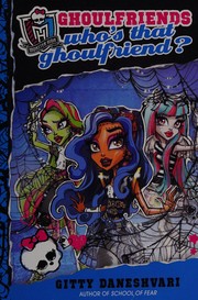 Cover of: Who's that ghoulfriend? by Gitty Daneshvari
