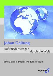 Cover of: Auf Friedenswegen durch die Welt: Eine autobiographische Reiseskizze