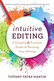 Cover of: Intuitive Editing: A Creative and Practical Guide to Revising Your Writing