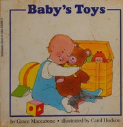 Cover of: Baby's toys by Grace Maccarone