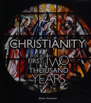 Cover of: Christianity: The First Two Thousand Years
