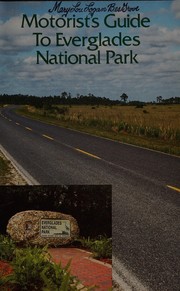 Cover of: Motorist's guide to Everglades National Park by Florida National Parks & Monuments Association
