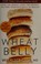 Cover of: Wheat belly