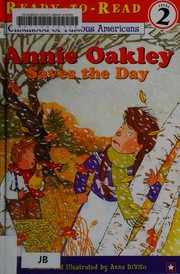 Cover of: Annie Oakley Saves the Day