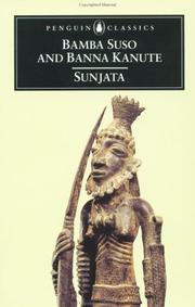 Cover of: Sunjata: Gambian versions of the Mande epic by Bamba Suso and Banna Kanute