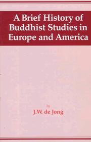 Cover of: A Brief History of Buddhist Studies in Europe and America by J. W. Dejong