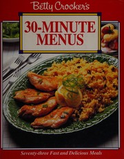 Cover of: Betty Crocker's 30 Minute Menus by Crocker
