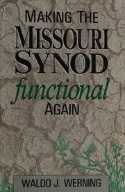 Cover of: Making the Missouri Synod functional again