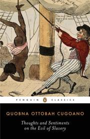 Cover of: Thoughts and sentiments on the evil of slavery and other writings | Ottobah Cugoano