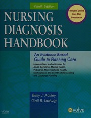 Cover of: Nursing diagnosis handbook by [edited by] Betty J. Ackley, Gail B. Ladwig.