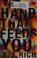Cover of: The hand that feeds you