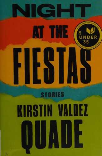 Night at the Fiestas by Kirstin Valdez Quade