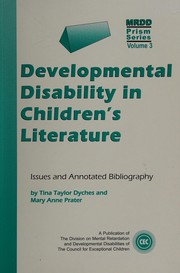 Developmental disability in children's literature by Tina Taylor Dyches, Tina Dyches, Mary Ann Prater