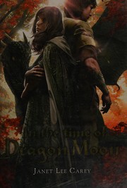 Cover of: In the time of Dragon Moon by Janet Lee Carey